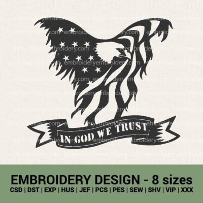 AMERICAN EAGLE FLAG IN GOD WE TRUST MACHINE EMBROIDERY DESIGN FILES INSTANT DOWNLOAD