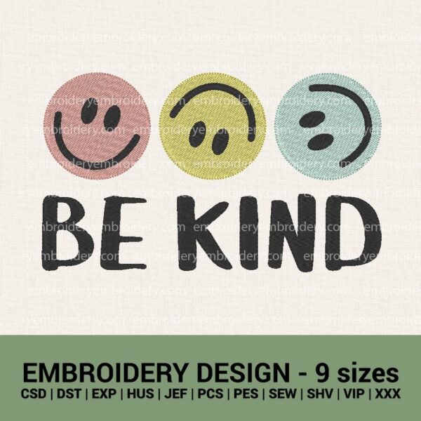 BE kind turning smiles machine embroidery designs instant downloads