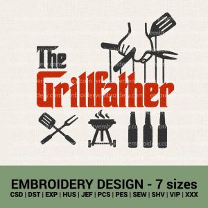The Grillfather machine embroidery designs instant downloads