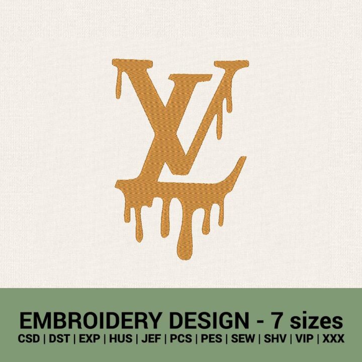 LV LOUIS VUITTON DRIPPING LOGO MACHINE EMBROIDERY DESIGNS INSTANT DOWNLOADS