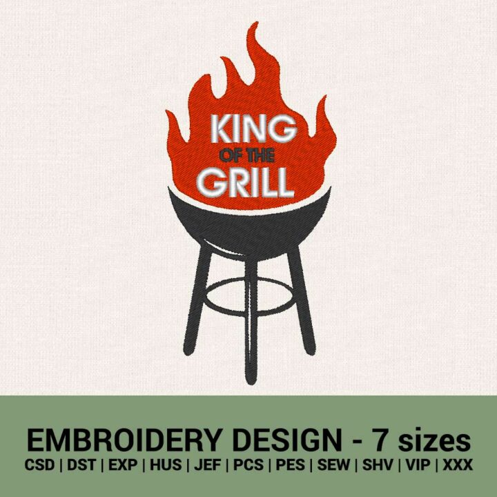 KING OF THE GRILL MACHINE EMBROIDERY DESIGNS INSTANT DOWNLOADS
