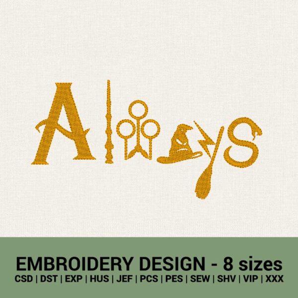 Always sign Harry Potter machine embroidery designs
