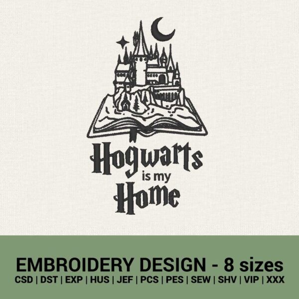 Harry Potter Hogwarts is my home machine embroidery designs instant downloads