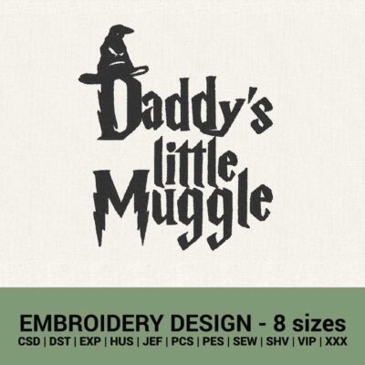 Harry Potter Daddy's little Muggle machine embroidery design